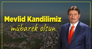 İsmail Gündoğdu’dan Mevlit Kandili Mesajı