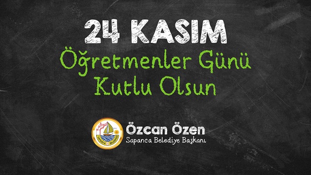 Başkan Özen’den 24 Kasım Öğretmenler Günü Kutlama Mesajı