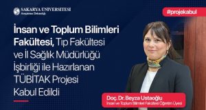 Dr. Beyza Ustaoğlu’nun projesi TÜBİTAK-3005 kapsamında desteklenmeye hak kazandı