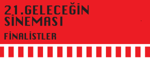 21. GELECEĞİN SİNEMASI’NDA   FİNALE KALAN 10 PROJE BELİRLENDİ
