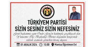 Türkiye’m Partisi Manisa Yunus Emre ilçe kongresi  01.12.2024 Pazar günü yapılacak