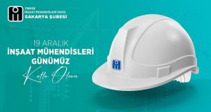 19 Aralık “İnşaat Mühendisleri Günü” Kutlu olsun