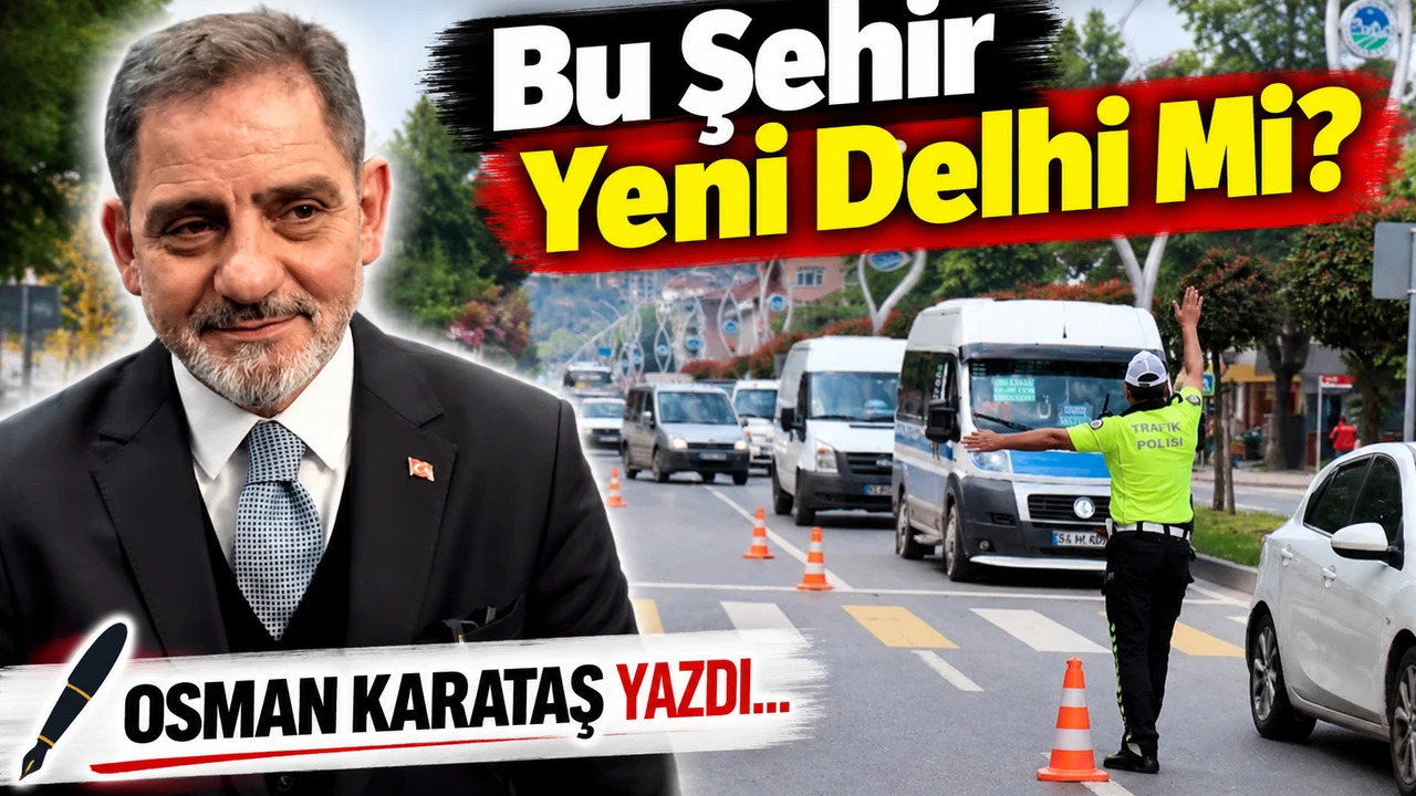 Bu Şehir Yeni Delhi Mi? OSMAN KARATAŞ