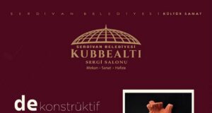 “Dekonstrüktif Bir Sergi” Kubbealtı’nda Sanatseverlerle Buluşuyor